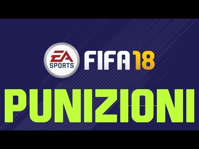 FIFA 18 – Come Tirare le Punizioni